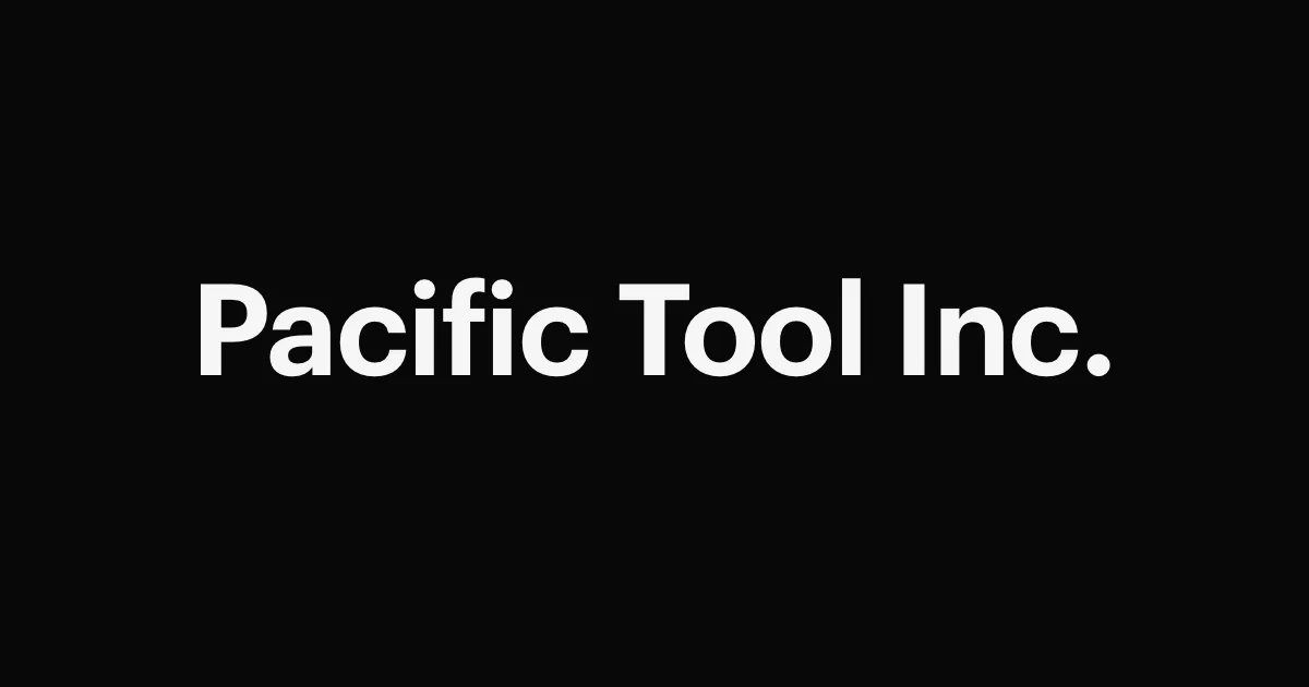 Pacific Tool Inc.